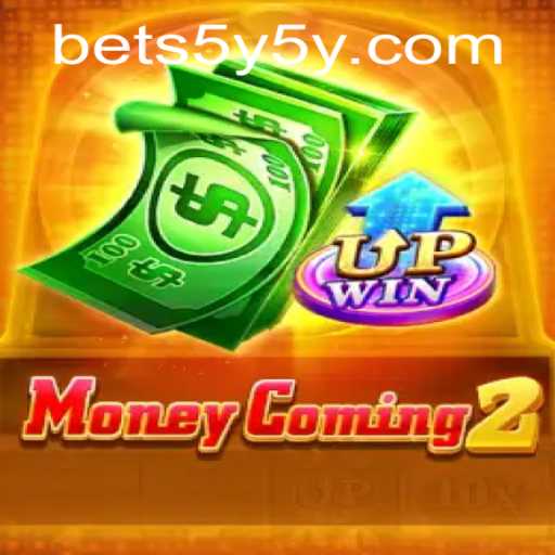 MoneyComing2: Unveiling the Thrilling Adventure with 5Y5Y