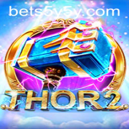 Unleashing the Power of Thor2: Journey into the Realm of 5Y5Y